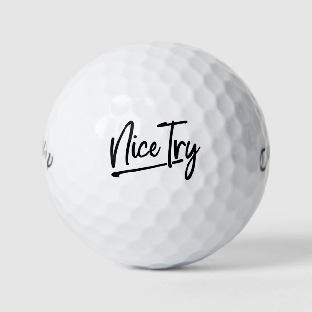 🏌️ Nice Try Golf Balls - Custom Snarky Golf Gift (Front)
