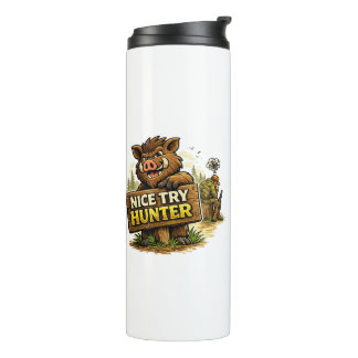 Nice Try Hunter Thermal Tumbler