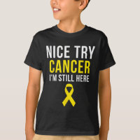 Nice Try Survivor Sarcoma Cancer Awareness Yellow