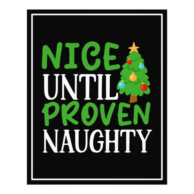 Nice Until Proven Naughty  Photo Print (Front)