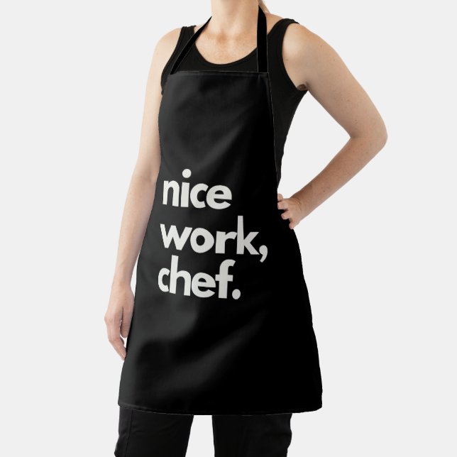 'Nice Work, Chef' Fun Encouraging Playful Funny  Apron (Insitu)