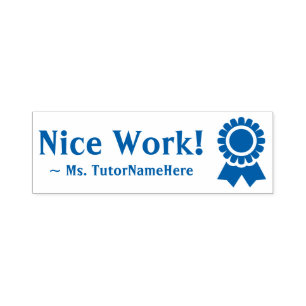 "Nice Work!" + School Teacher Name Rubber Stamp