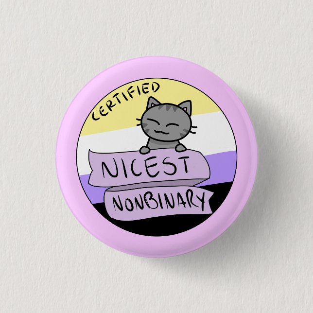Nicest Nonbinary 1 Inch Round Button (Front)