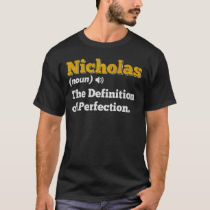 Nicholas Gift Name Personalized Birthday Name Defi T-Shirt