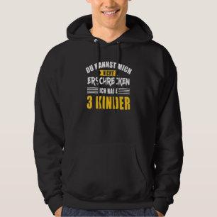 Nicht Frcken Papa Mama Drei 3 Kinder Saying Hoodie