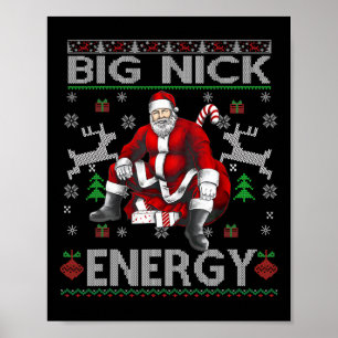 Nick Energy Funny Santa Christmas Ugly Sater Men W Poster
