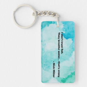 Nick Miller Quote 5/6 Keychain