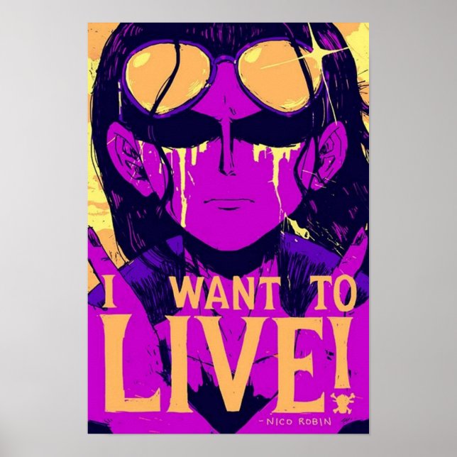 Nico Robin  I Want To Live Poster (Front)