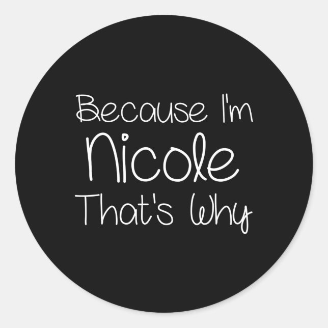 Nicole Personalized Name Classic Round Sticker (Front)