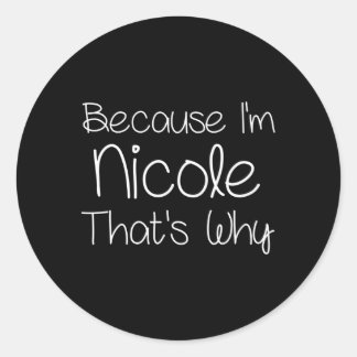Nicole Personalized Name Classic Round Sticker