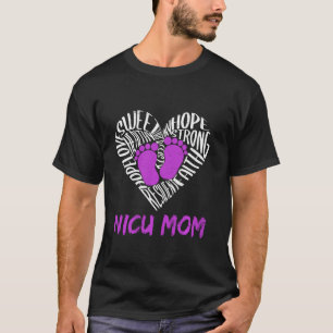 Nicu Mom Preemie Warrior Premature Birth Awareness T-Shirt