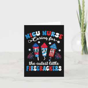 Nicu Nurse Caring For The Cutest Firecrackers 4th Card