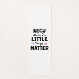 NICU Nurse Gift NICU Nurse Quote  Yoga Mat
