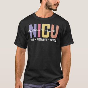 Nicu Nurse Love Inspire Heal Medicine Healthcare T-Shirt