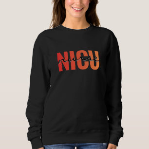 NICU Nurse Modern Typography Sweatshirt