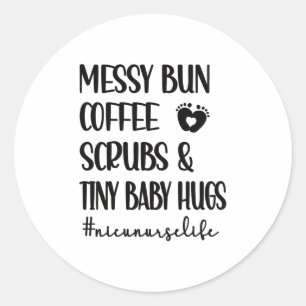 NICU Nurse Neonatal Intensive Care Unit ICU Nurse Classic Round Sticker