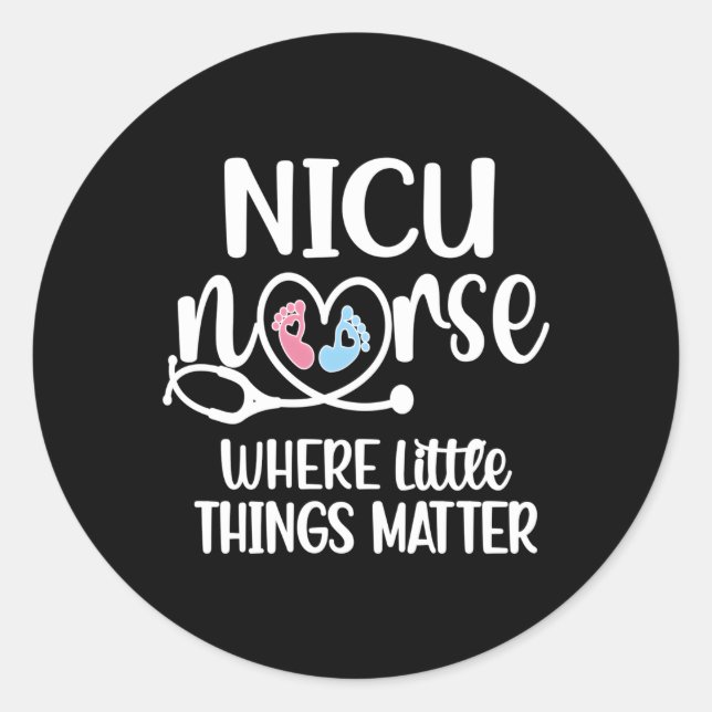 Nicu Nurse Neonatal Intensive Care Unit Nursing Classic Round Sticker (Front)