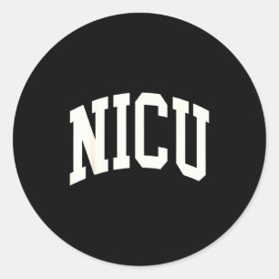 Nicu nurse rn gift Nicu nurse rn gift Classic Round Sticker