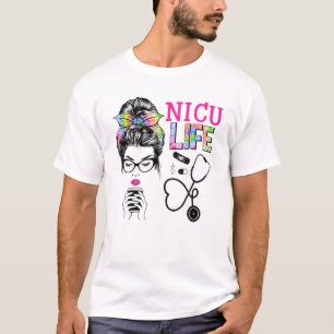 NICU Nurse Stethoscope Tie Dye Messy Bun Nurses We T-Shirt