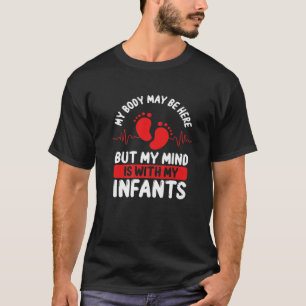 Nicu Nurse With My Infants Premature Newborn Nursi T-Shirt