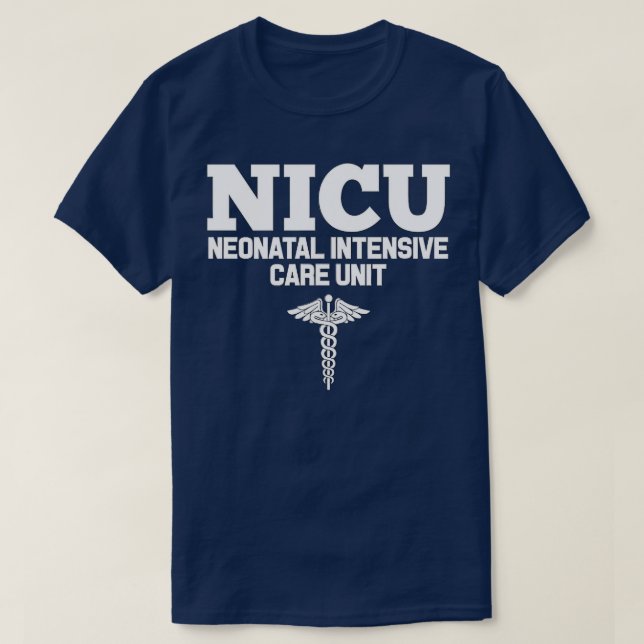 NICU Registered Nurse Intensive Care Unit RN Staff T-Shirt (Design Front)