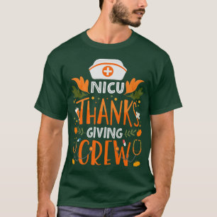 NICU Thanksgiving Nurse Crew Neonatal Intensive Ca T-Shirt