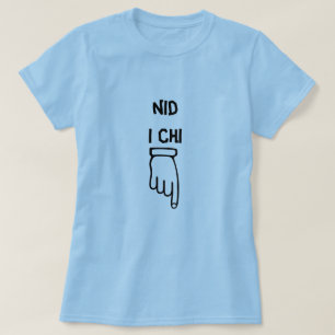 nid i chi - Not for you T-Shirt