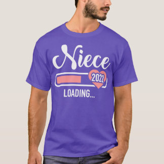 Niece 2022 loading for pregnancy announcement T-Shirt