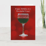 Niece Happy Birthday with Glass of Wine and Funny Card<br><div class="desc">On your birthday,  my wonderful niece,  is it viewed optimistically or pessimistically or are you just happy there is wine in the bottle! A fun way to wish her a cheers on her birthday!</div>