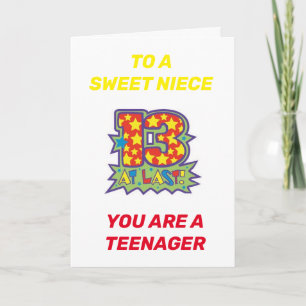 NIECE IS A "TEENAGER" ON HER **13th BIRTHDAY** Card
