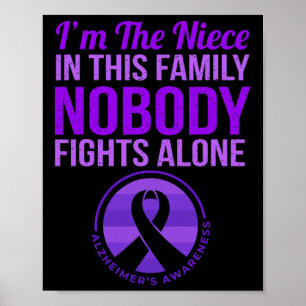 Niece Nobody Fights Alone Alzheimer's Awareness Poster