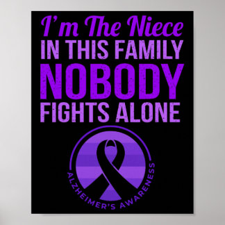 Niece Nobody Fights Alone Alzheimer's Awareness  Poster