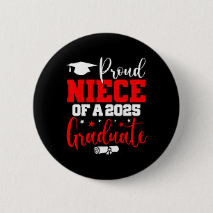 Niece Senior 2025 Proud Niece Of A Cl Of 2025 Grad 2 Inch Round Button
