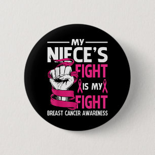 Nieces Fight Is Fight Breast Cancer Awareness 2 Inch Round Button