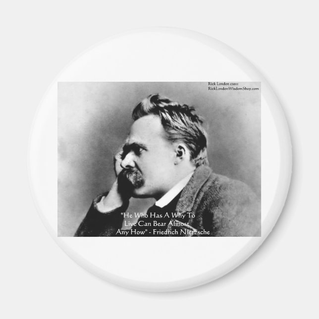Nietzsche "A Why" Wisdom Quote Gifts & Cards Magnet (Front)