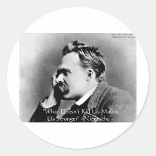 Nietzsche "Doesn't Kill U" Quote Gifts & Tees Classic Round Sticker