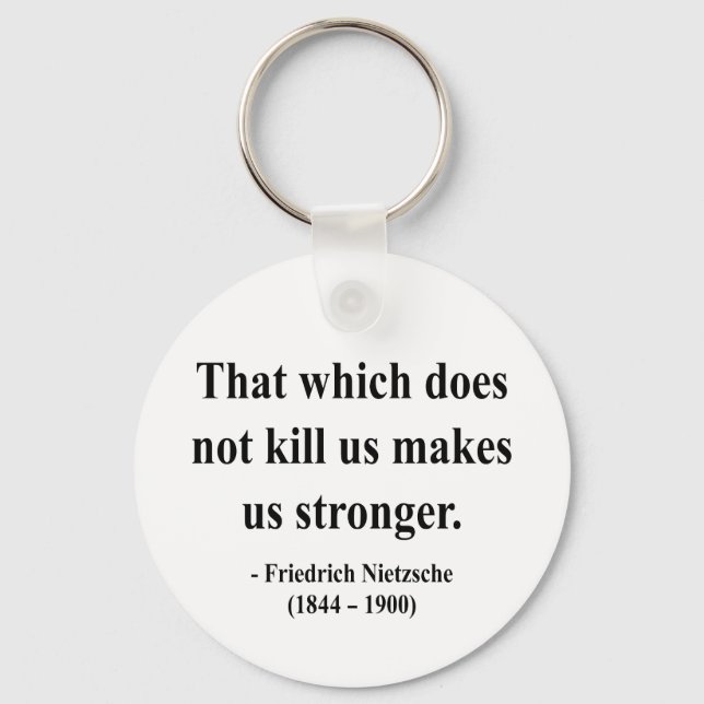 Nietzsche Quote 5a Keychain (Front)