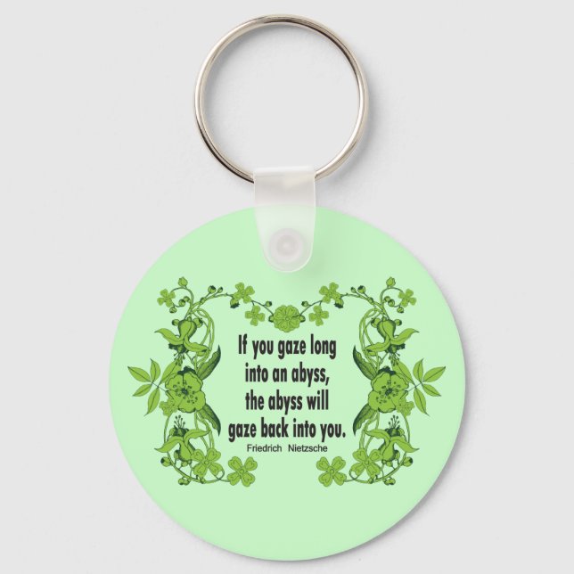 Nietzsche Quote If You Gaze Long into an Abyss Keychain (Front)