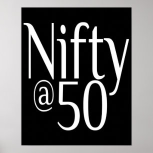 Nifty at Fifty 50th Birthday Poster