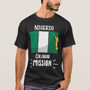 Nigeria Calabar Mormon LDS Mission Missionary T-Shirt
