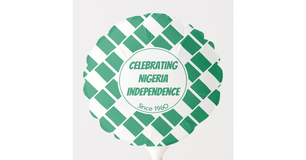 NIGERIA FLAG Celebrating Independence Customized Balloon ...