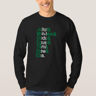 Nigerian African Foods Jollof Rice Nigeria Naija P T-Shirt