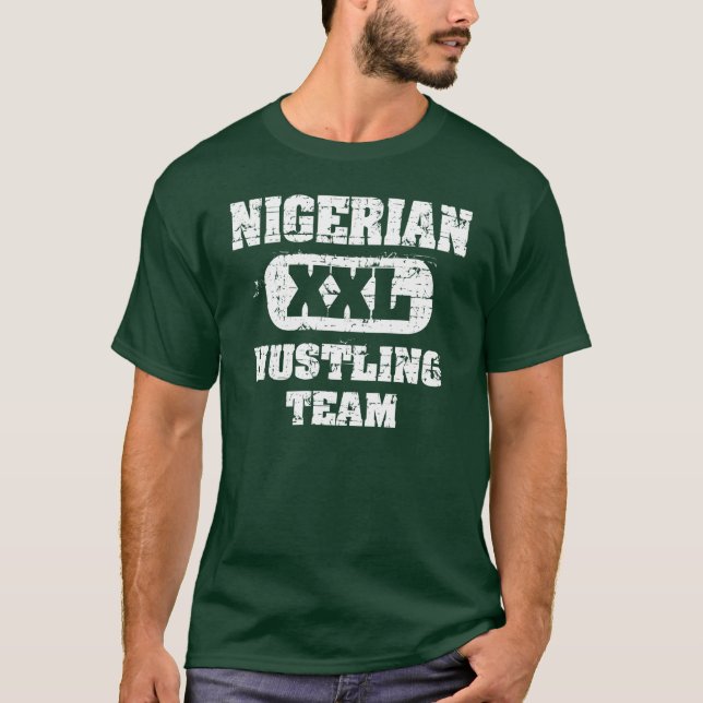 Nigerian hustling team T-Shirt (Front)