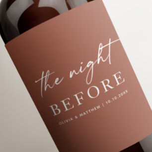 Night before. Terracotta wedding Rehearsal dinner Wine Label
