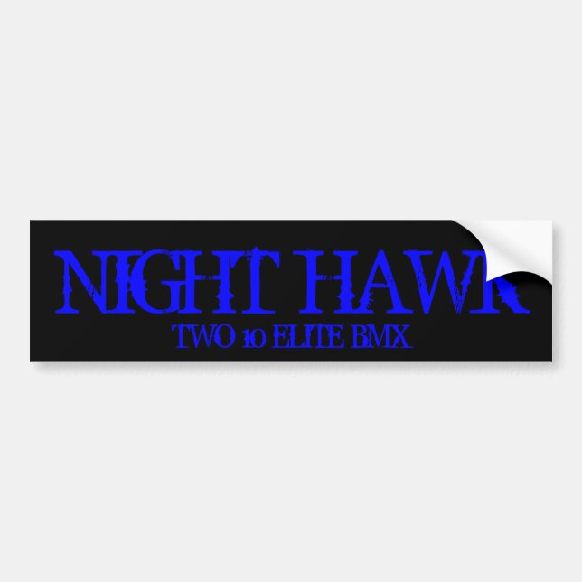 NIGHT HAWK, TWO 10 ELITE BMX BUMPER STICKER (Front)
