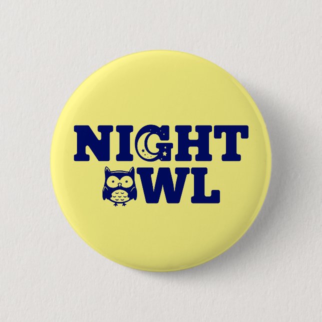 Night Owl Typography - Evening Person's 2 Inch Round Button (Front)