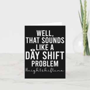 Night Shift Cna Funny Certified Nursing Istant Card