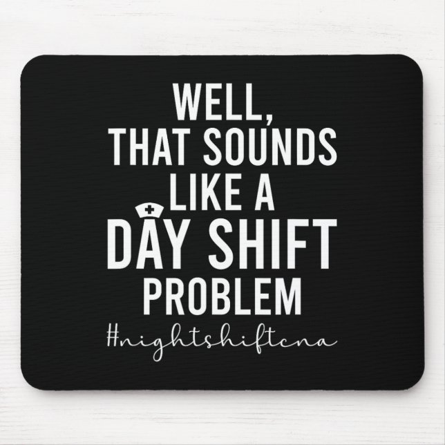 Night Shift Cna Funny Certified Nursing Istant  Mouse Pad (Front)