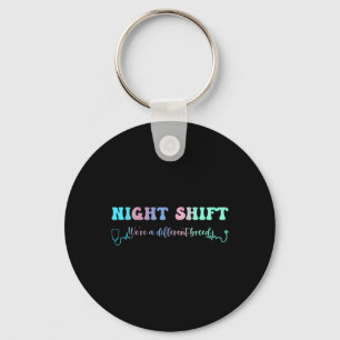 Night Shift Different Breed Stethoscope Nurse Rn Keychain