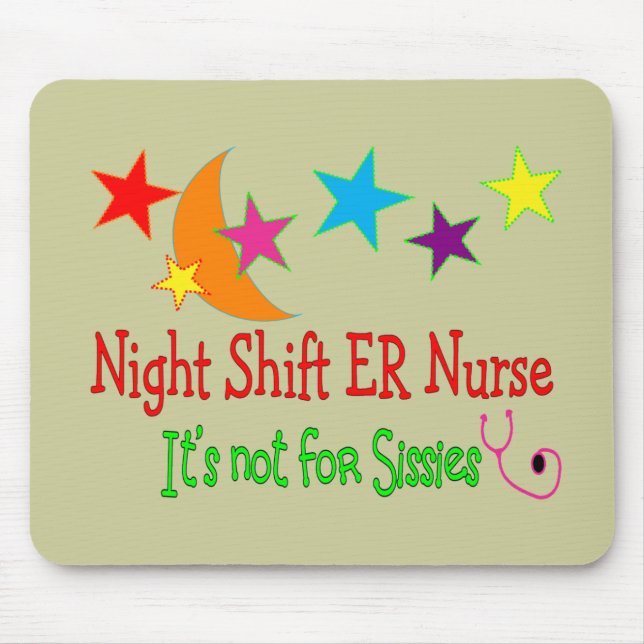Night Shift ER NURSE "It's Not For Sissies" Mouse Pad (Front)